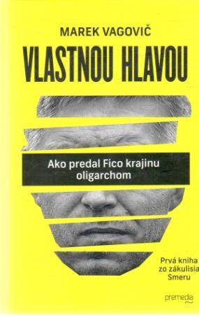 Vlastnou hlavou - Vagovič Marek