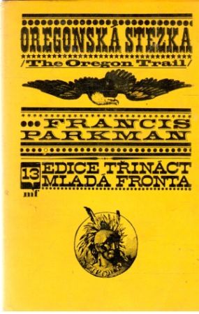 Oregonská stezka - Parkman Francis