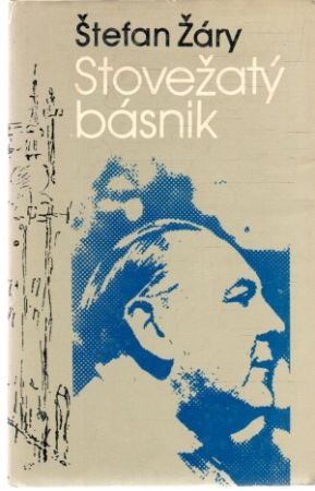 Stovežatý básnik - Žáry Štefan