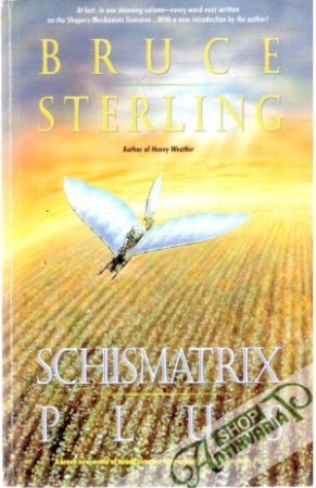 Schismatrix plus - Sterling Bruce
