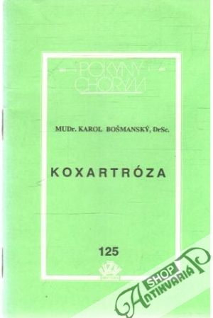 Koxartróza - Bošmanský Karol