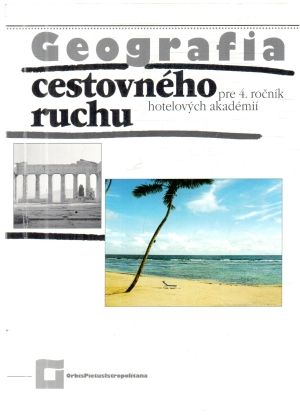 Geografia cestovného ruchu pre 4. ročník HA - Mariot Peter