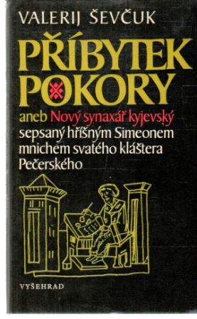 Příbytek pokory - Ševčuk Valerij