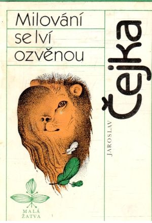 Milování se lví ozvěnou - Čejka Jaroslav