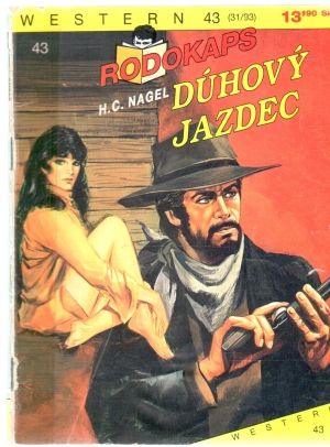Dúhový jazdec - Nagel H. C.