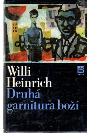 Druhá garnitura boží - Heinrich Willi