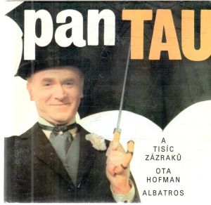 Pan Tau a tisíc zázraku - Hofman Ota
