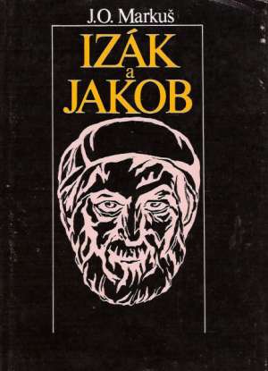 Izák a Jakob - Markuš Jozef Ondruš