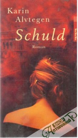 Schuld - Alvtegen Karin