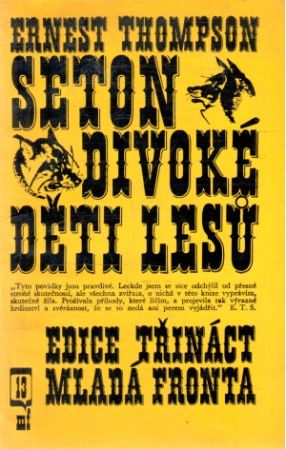 Divoké děti lesu - Seton Ernest Thompson