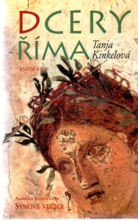 Dcery Říma - Kinkelová Tanja