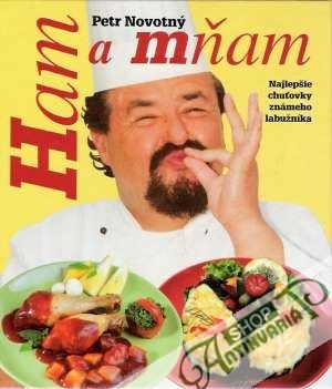 Ham a mňam - Novotný Petr