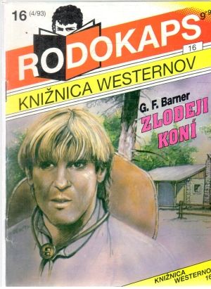 Zlodeji koní - Barner G. F.