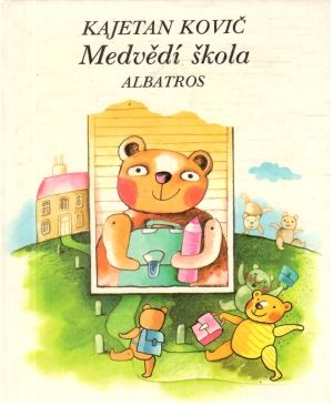 Medvědí škola - Kovič Kajetan
