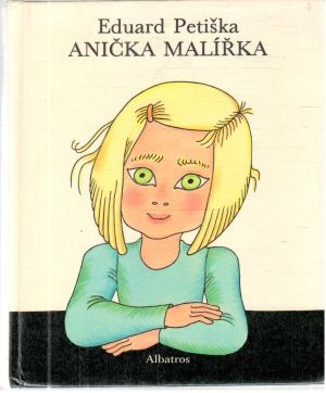 Anička malířka - Petiška Eduard