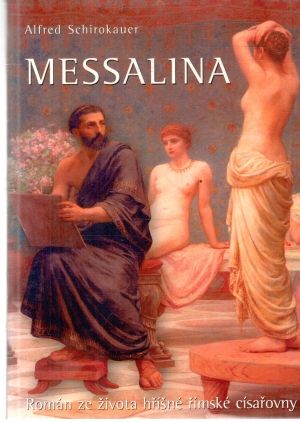 Messalina - Schirokauer Alfred