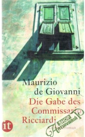 Die Gabe des Commissario Ricciardi - de Giovanni Maurizio