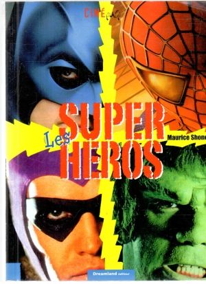 Les Super-héros - Shone Maurice