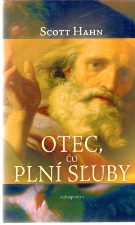 Otec, čo plní sľuby - Hahn Scott