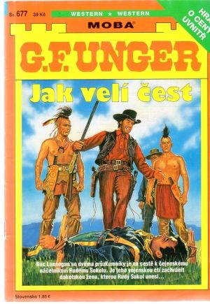Jak velí čest - Unger Gert Fritz