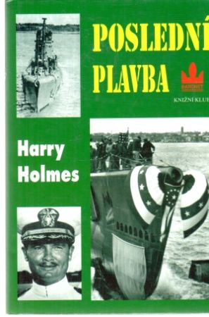 Poslední plavba - Holmes Harry