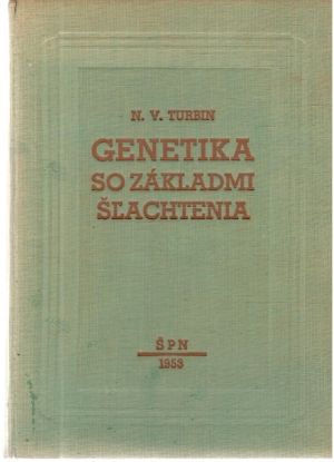 Genetika so základmi šľachtenia - Turbin N. V.