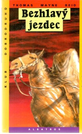 Bezhlavý jezdec - Reid Thoma Mayne