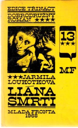Liána smrti - Loukotková Jarmila
