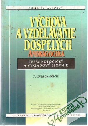 Výchova a vzdelávanie dospelých - andragogika - Kolektív autorov