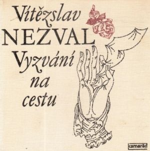 Vyzvání na cestu - Nezval Vítězslav