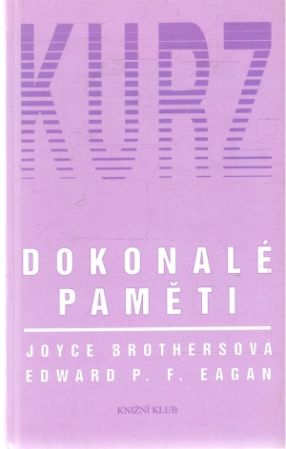 Kurz dokonalé paměti - Brothersová, Eagan