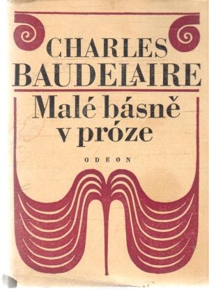 Malé básně v próze - Baudelaire Charles