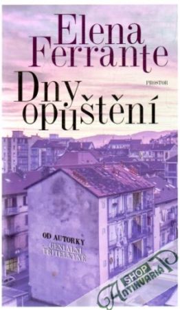 Dny opuštění - Ferrante Elena