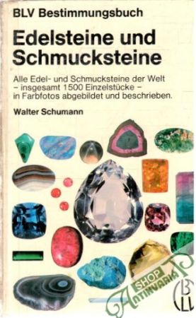 Edelsteine und Schmucksteine - Schumann Walter