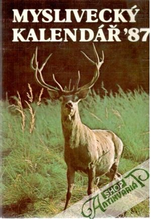 Myslivecký kalendář ´87 - Kolektív autorov