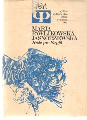 Ruže pre Sapfó - Pawlikowska Jasnorzewska Maria