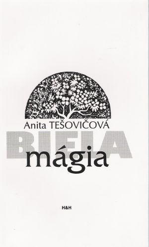BIELA MÁGIA - Tešovičová A.