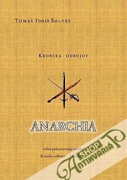 Kronika odbojov - Anarchia - Šoltés Tomáš Tinker