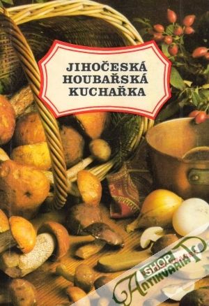 Jihočeská houbařská kuchařka - Vrabec Milém