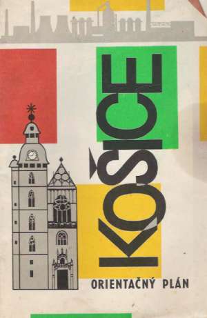 KOŠICE - ORIENTAČNÝ PLÁN - Kolektív autorov