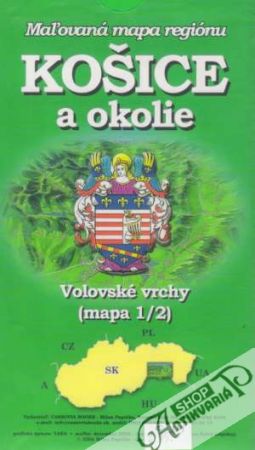 Maľovaná mapa regiónu Košice a okolie - Kolektív autorov