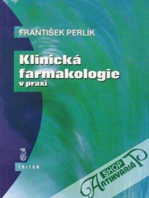 Klinická farmakologie v praxi - Perlík František