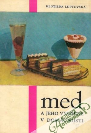 Med a jeho využitie v domácnosti - Luptovská Klotilda