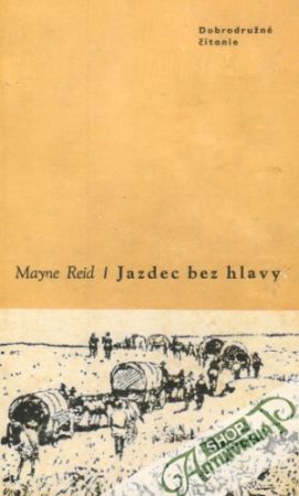 Jazdec bez hlavy - Reid Mayne