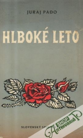 Hlboké leto - Pado Juraj