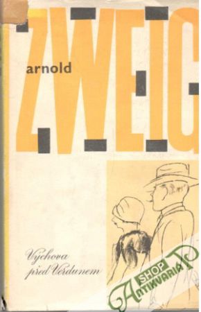 Výchova před Verdunem - Zweig Arnold