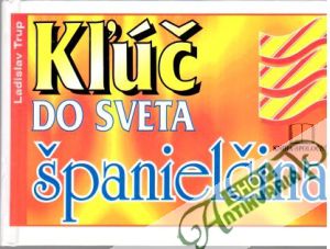 Kľúč do sveta - španielčina - Trup Ladislav