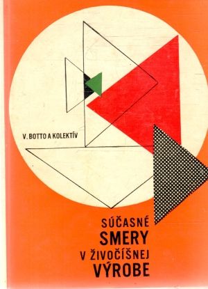 Súčasné smery v živočíšnej výrobe - Botto V. a kolektív