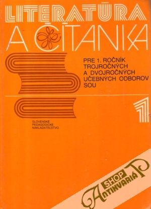 Literatúra a čítanka pre 1. ročník SOU - kolektív autorov
