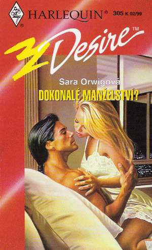 DOKONALÉ MANŽELSTVÍ? - Orwigová Sara